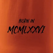 Born in - Římské číslo 1976