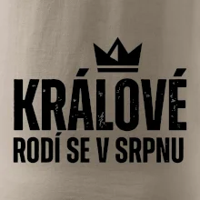 Jednoduchý nápis - Králové se rodí v srpnu