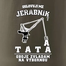 Oslovují mě jeřábník a táta