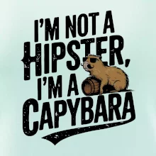 I'm not a hipster, I'm a capybara