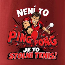 Není to ping pong, je to stolní tenis!