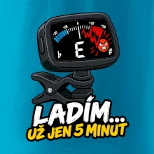 Ladím už jen 5 minut