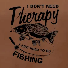 I dont need therapy - fishing