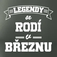 Legendy se rodí v březnu