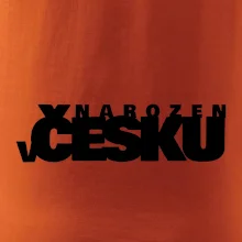 Nápis - Narozen v Česku