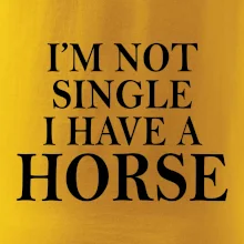 I have a horse - Nepotřebuji přítele I have a horse - Nepotřebuji přítele