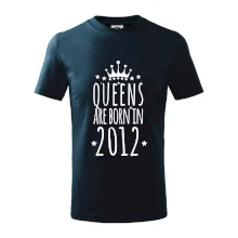 Queens are born in 2012