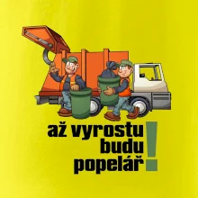 Až vyrostu budu popelářem