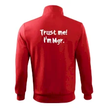 Trust me I´m  Mgr. / Věř mi jsem Magistr. Trust me I´m  Mgr. / Věř mi jsem Magistr.