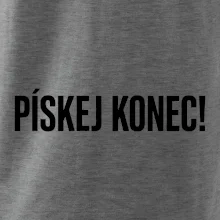 Pískej konec!