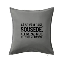 Ať se vám daří sousede