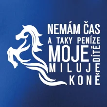 Nemám čas a taky peníze - Kůň