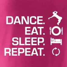 Dance eat sleep repeat - Kluk
