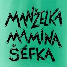 Manželka mamina šéfka - nápis štětkou (Pecka design)