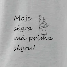 Moje ségra má prima ségru!