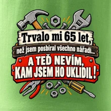 Trvalo mi  65 let, než jsem posbíral všechno nářadí