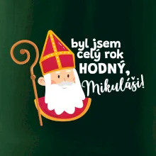 Byl jsem celý rok hodný, Mikuláši! Byl jsem celý rok hodný, Mikuláši!