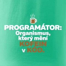 ROGRAMÁTOR Organismus, který mění kofein v kód