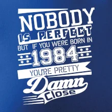 Nobody is perfect - 1984