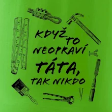 Když to neopraví táta, tak nikdo černobílé