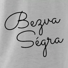 Bezva ségra - nápis na prsou