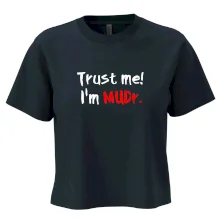 Trust me I´m  MUDr. / Věř mi jsem MUDR.