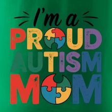 Im a proud autism mom