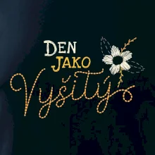 Den jako vyšitý
