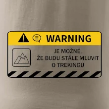 Warning - Je možné, že budu  mluvit o trekingu