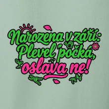 Narozena v září -  Plevel počká, oslava ne!