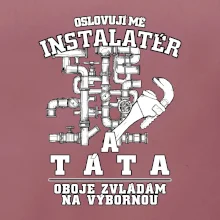 Oslovuji mě Instalatér a táta