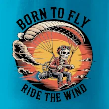 Paraglide BORN TO FLY RIDE THE WIN