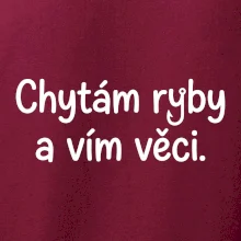 Chytám ryby a vím věci