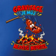 Gravitace je můj největší nepřítel