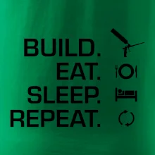 Build eat sleep repeat - montážní pěna