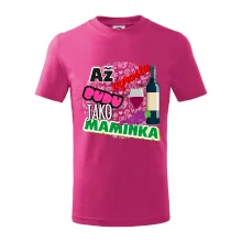 Až vyrostu budu jako maminka - víno
