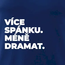 VÍCES PÁNKU. MÉNĚ DRAMAT.