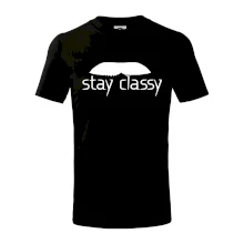 Stay Classy - mustache