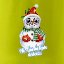 Ne, není mi teplo dědečku