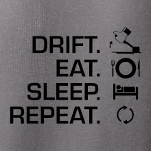 Drift Eat Sleep Repeat