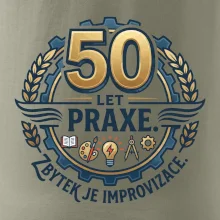 50 let praxe - zbytek je improvizace