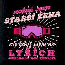 Lyže - možná jsem starší žena