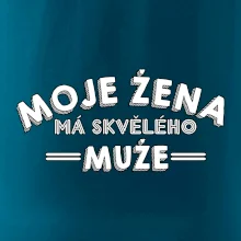 Moje žena má skvělého muže