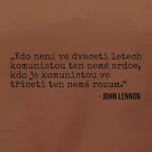 Kdo není ve dvaceti letech komunistou....