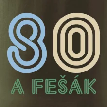 80 a fešák