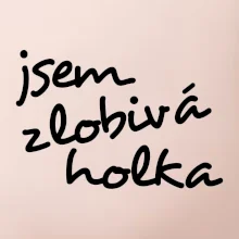 Jsem zlobivá holka