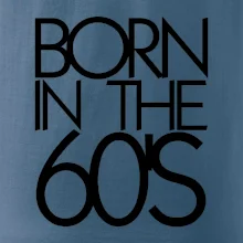 Born In The 60's Born In The 60's