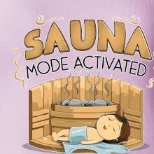 Sauna mode activated