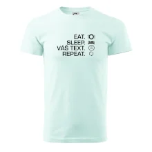 Eat sleep repeat vlastní text