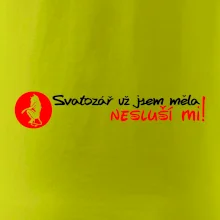 Svatozář už jsem měla, nesluší mi!